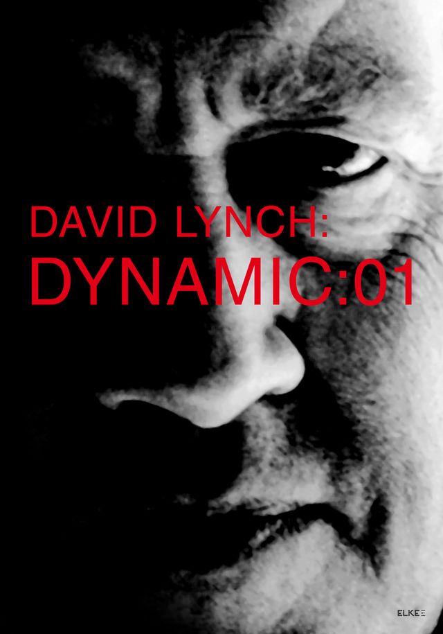 David Lynch: Dynamic:01